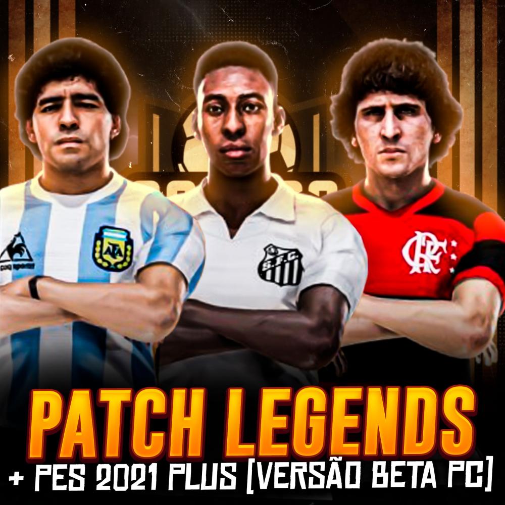 PATCH LEGENDS + PES 2021 (VERSÃO BETA PC)