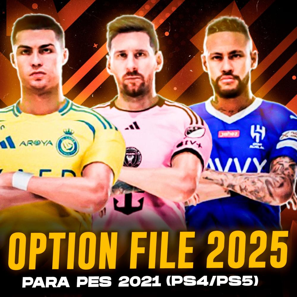 OPTION FILE 2025 PARA PES 2021 (PS4/PS5)